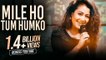 Mile Ho Tum Hamko Song _ Singer Neha Kakkar
