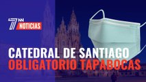 La Catedral de Santiago impide el paso a aquellos que no lleven puesto el tapabocas