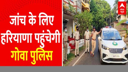 गोवा पुलिस अपनी टीम हरियाणा भेजेगी । SONALI PHOGAT MURDER CASE