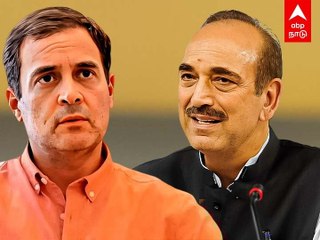 Ghulam Nabi Azad:  ராகுலுக்கு எதிராக களமிறங்கும் குலாம் நபி!