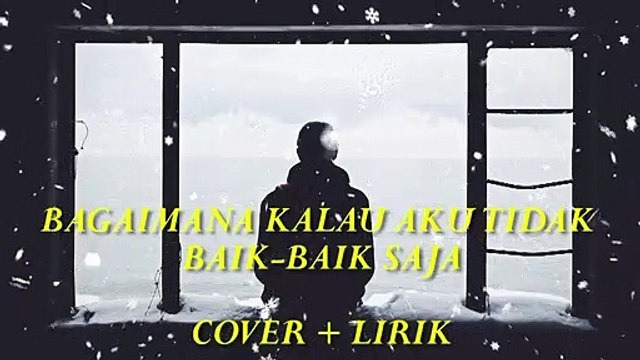 BAGAIMANA KALAU AKU TIDAK BAIK-BAIK SAJA - Judika - Yan Josua & Rusdi Cover