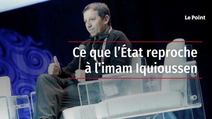 Ce que l’État reproche à l’imam Iquioussen