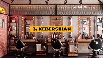 Tips Buat Kamu Supaya Nggak Salah Pilih Barbershop
