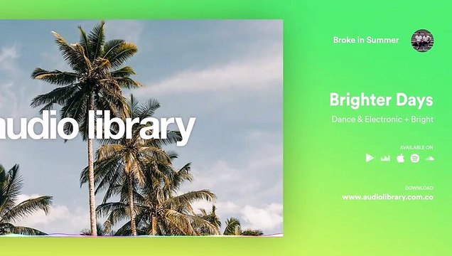 Brighter Days – Broke in Summer