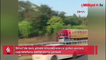 Silivri'de ters yönde kilometrelerce giden sürücü kamerada