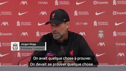 4e j. - Klopp : "On devait se prouver quelque chose"