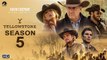 Yellowstone Season 5 Trailer (2022) Kevin Costner, Release Date, Cast, Yellowstone 4x10,Trailer