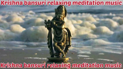 Krishna bansuri relaxing meditation music