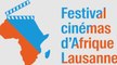 16e édition du festival Cinémas d'Afrique Lausanne