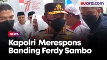 Ferdy Sambo Ajukan Banding Usai Dipecat Tidak Hormat, Kapolri: Itu Haknya, Hasilnya Kita Lihat Saja Nanti