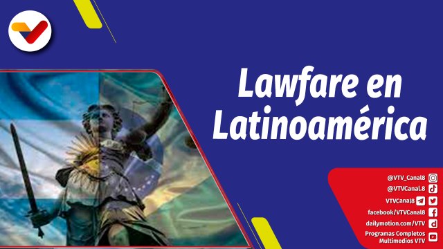 La Hojilla | Lawfare contra Latinoamérica y primeras sanciones contra Venezuela