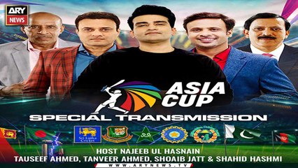 Asia Cup 2022 | ARY News Special Transmission | 28th August 2022