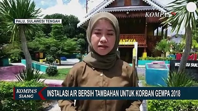 Mengeluh Sulit Dapatkan Air Bersih, Korban Gempa Palu 2018 Dapat Tambahan Instalasi Air Bersih