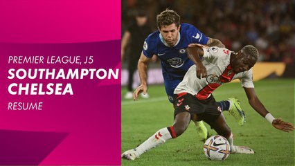 Le résumé de Southampton / Chelsea - Premier League 2022-23 (5ème journée)