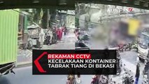 Ini Rekaman CCTV Kecelakaan Truk Kontainer Tabrak Tiang Provider di Bekasi