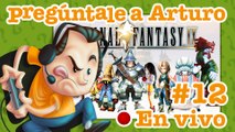 Final Fantasy IX #12 | Pregúntale a Arturo en Vivo (27/08/2022)