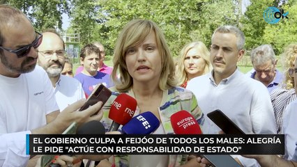 El Gobierno culpa a Feijóo de todos los males: Alegría le pide "actúe con responsabilidad de Estado"