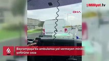 Ambulansa yol vermemişti! Minibüs şoförünün cezası belli oldu