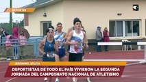 Deportistas de todo el país vivieron la segunda jornada del Campeonato Nacional de Atletismo