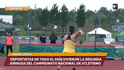 Deportistas de todo el país vivieron la segunda jornada del Campeonato Nacional de Atletismo