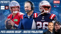 Final Roster Projection   Patriots & Raiders Preseason Recap | Patriots Beat
