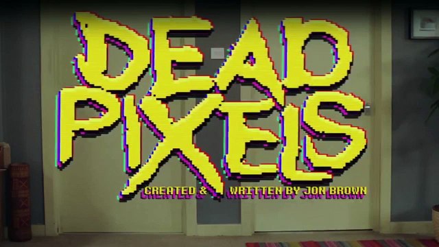 Dead Pixels Staffel 2 Folge 1 HD Deutsch
