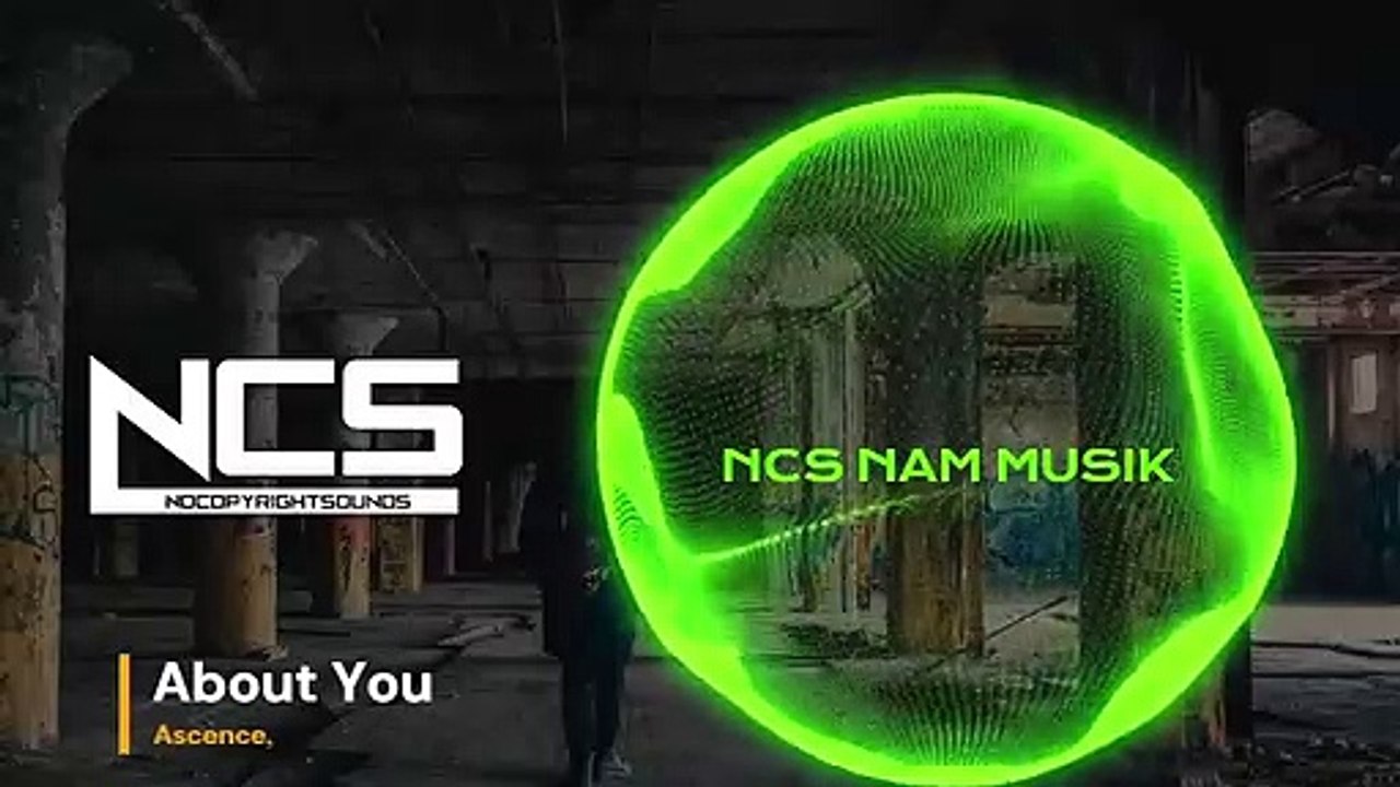 Ascence - About You [NCS Release]