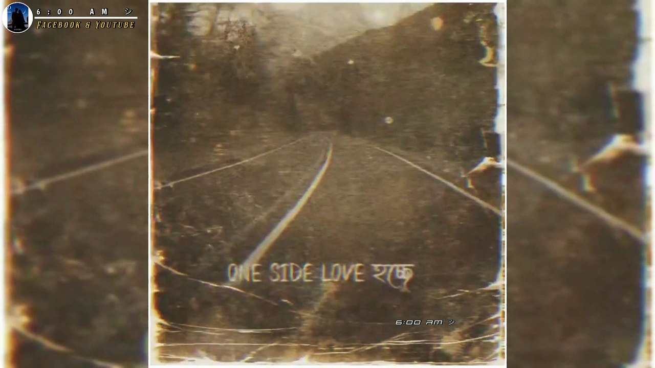 One side love Status Video | 6:00 AM Version |