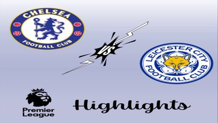 Chelsea vs Leicester City Highlights | Exciting Premier League Clash ⚽