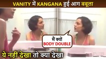 Viral In Seconds ANGRY Kangana Ranauts Drama Over Body Double Real Or Publicity Stunt?