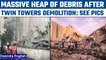 Noida Supertech Twin Towers: After demolition, cleaning of debris is underway | Oneindia News*News