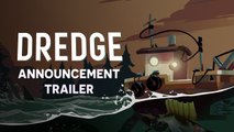 Tráiler de anuncio de DREDGE, una aventura de pesca con un toque inquietante