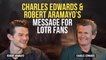 Charles Edwards & Robert Aramayo On Their Characters In LOTR The Rings Of Power
