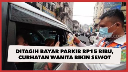 Ditagih Bayar Parkir Rp15 Ribu di Minimarket, Curhatan Wanita Ini Bikin Warganet Sewot