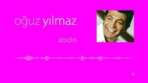 En Güzel Oğuz Yılmaz Şarkısı - Abidin (Official Audio)