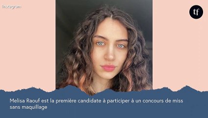 Melisa Raouf défie les injonctions en participant à Miss Angleterre sans maquillage