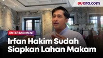 Irfan Hakim Sudah Siapkan Lahan Makam hingga Penutup Keranda dari Mekah