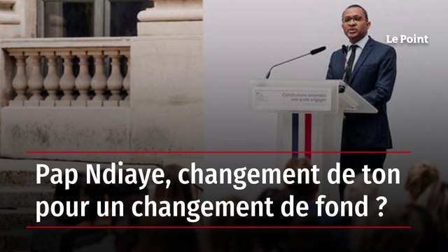Pap Ndiaye, changement de ton pour un changement de fond ?