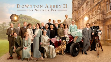Downton Abbey : Une nouvelle ère - Vidéo à la Demande