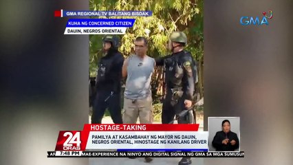 Pamilya at kasambahay ng mayor ng Dauin, Negros Oriental, hinostage ng kanilang driver | 24 Oras