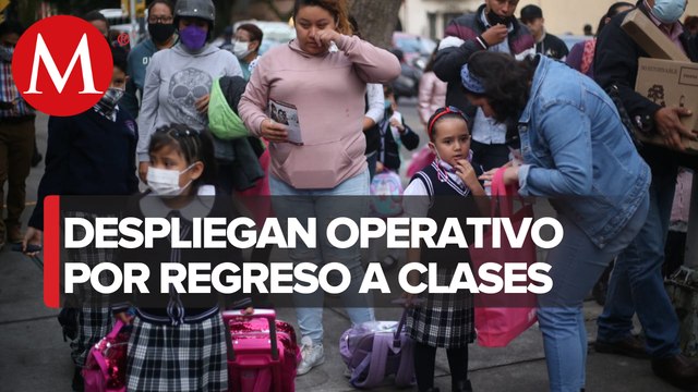 Autoridades de la CdMx realizan operativo durante regreso a clases