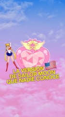 La versión estadounidense de Sailor Moon que nadie conoce