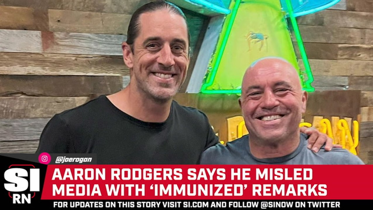 Aaron Rodgers Reveals He Misled Media With ‘Immunized’ Remarks