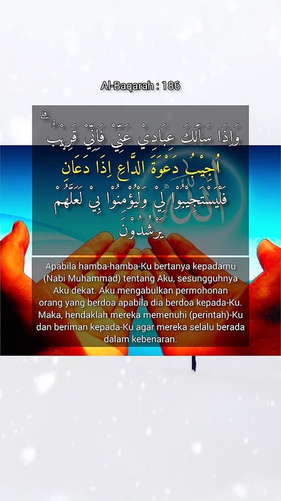 Aku mengabulkan permohonan orang yang berdoa | QS. Al-Baqarah : 186 - 187
