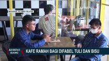 Berbeda dari yang Lain, Inilah Kafe Tulus yang Ramah bagi Difabel Tuli dan Bisu