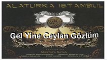 Alaturka İstanbul - Gel Yine Ceylan Gözlüm (Official Audio)