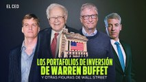 Los portafolios de inversión de Warren Buffet y otras figuras de Wall Street en el primer semestre
