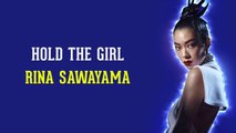 Hold The Girl - Rina Sawayama (Lirik Lagu Terjemahan)