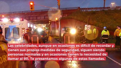 Estas celebridades tuvieron que llamar al 911 alguna vez