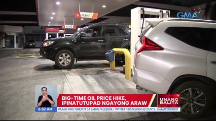 Big-time oil price hike, ipinatutupad ngayong araw | UB